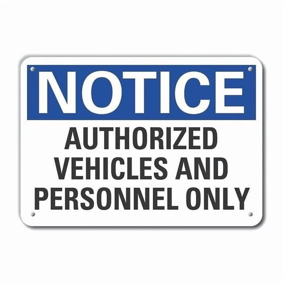 Lyle Authorized Use Notice Sign,10x14in,Alum LCU5-0192-NA_14X10