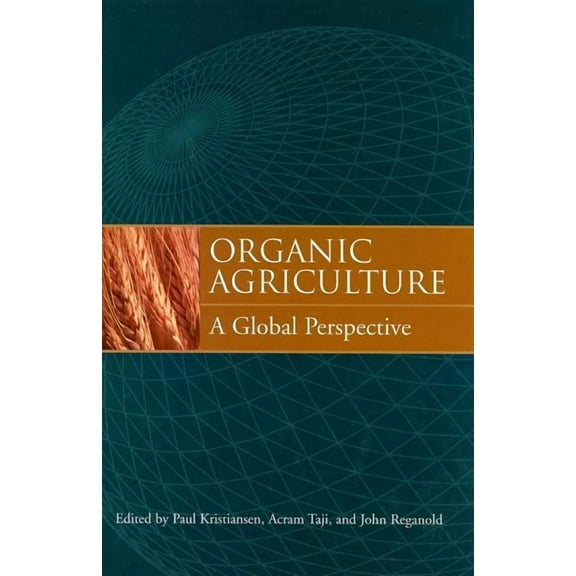 Organic Agriculture: A Global Perspective, (Hardcover)