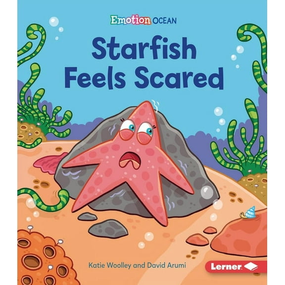 Emotion Ocean: Starfish Feels Scared (Paperback)