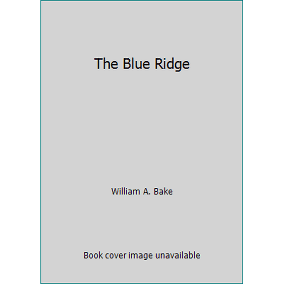 Pre-Owned The Blue Ridge (Hardcover) 0670175153 9780670175154
