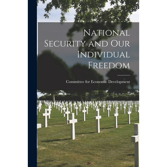 National Security and Our Individual Freedom, (Paperback)