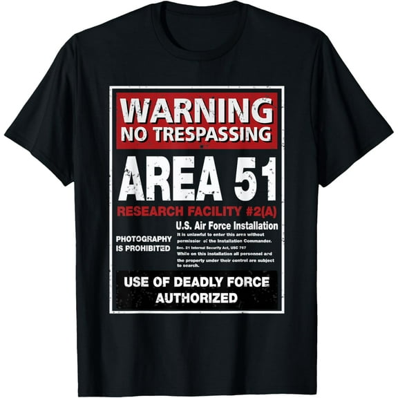 Alien T Shirt Area 51 Warning Sign Las Vegas NV T-ShirtMen and women, Black T-shirt, size: Extra large