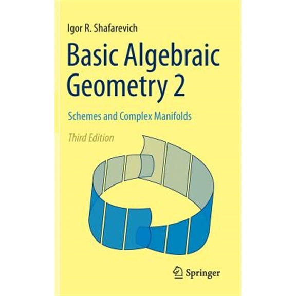 Pre-Owned Basic Algebraic Geometry 2: Schemes and Complex Manifolds (Hardcover)