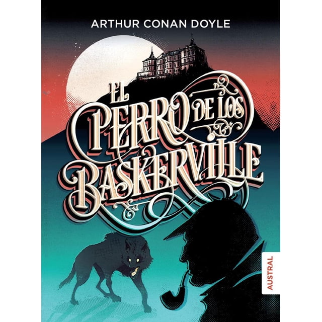 EL PERRO DE LOS BASKERVILLE AUSTRAL ARTHUR CONAN DOYLE