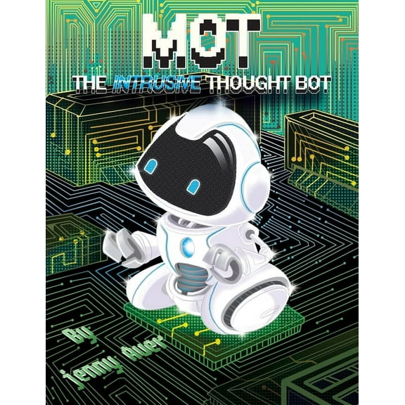 Mot the Intrusive Thought Bot, (Paperback)
