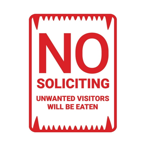 Portrait No Soliciting Unwanted Visitors Will Be Eaten Sign (White/Red) - Large