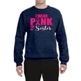 thumbnail image 2 of I Wear Pink for My Sisiter Survivor Awareness Unisex Crewneck Graphic Sweatshirt, Vintage Heather Navy, 2XL, 2 of 3