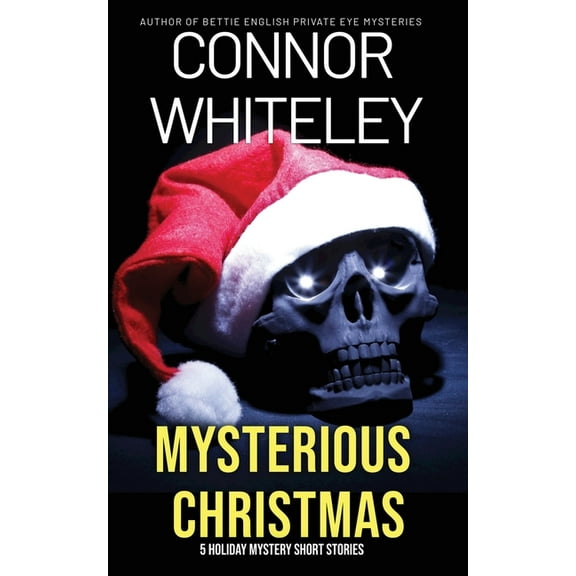 Holiday Extravaganza Collections Mysterious Christmas: 5 Holiday Mystery Short Stories, Book 14, (Paperback)