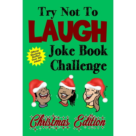 Try Not to Laugh Joke Book Challenge Christmas Edition: Official Stocking Stuffer for Kids Over 200 Jokes Joke Book Competition for Boys and Girls Gift Idea (Paperback)(Large Print)