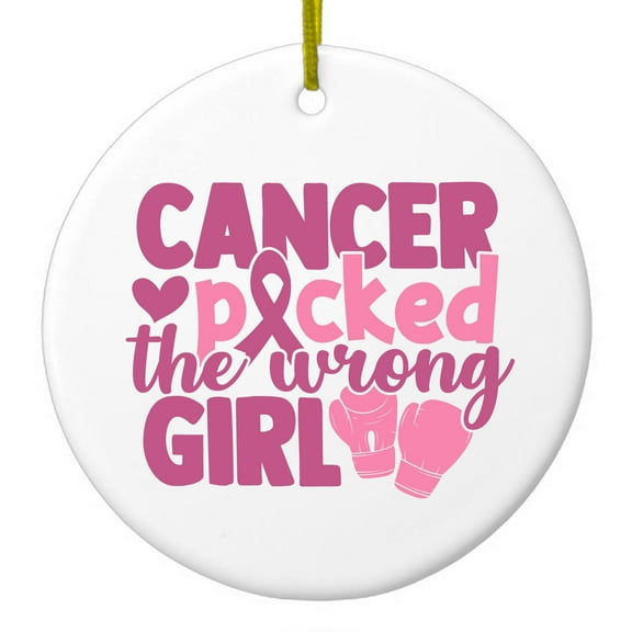 DistinctInk Hanging Ceramic Christmas Ornament - Pink Ribbon Cancer Picked the Wrong Girl - Gold String, 2-3/4 inch Diameter