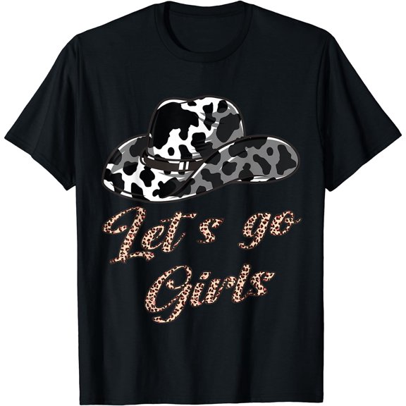 Let´s Go Girls - Country Southern Western Leopard Cow T-Shirt