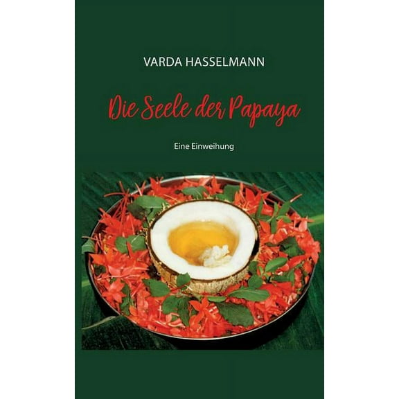 Die Seele der Papaya, (Paperback)