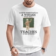 thumbnail image 5 of Never Underestimate Woman Who Still Teaches In Her Seventies TShirt, 5 of 6