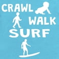 thumbnail image 2 of CafePress - Crawl Walk Surf - Cute Infant Bodysuit Baby Romper - Size Newborn - 24 Months, 2 of 3