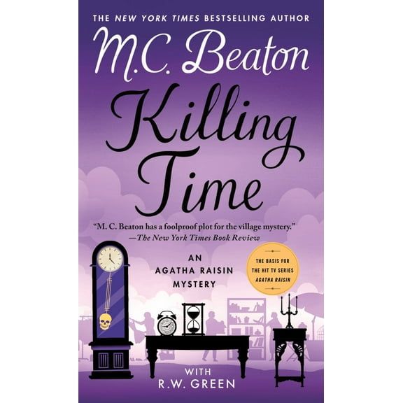 Killing Time: An Agatha Raisin Mystery (Paperback)