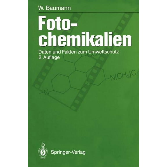 Fotochemikalien: Daten Und Fakten Zum Umweltschutz, (Paperback)
