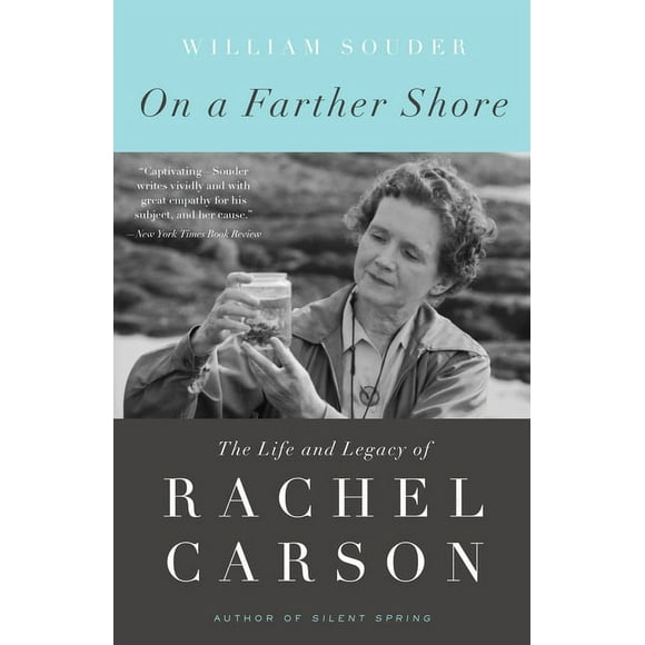On a Farther Shore: The Life and Legacy of Rachel Carson (Paperback)