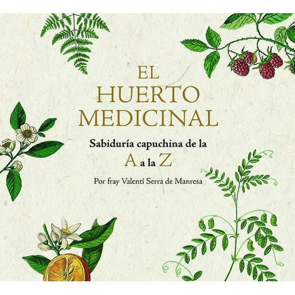 El Huerto Medicinal De La "A "A La "Z" Mediterrania Libro Infantil