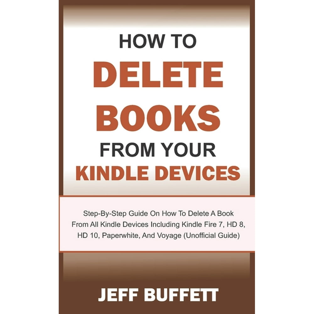 How To Delete Books From Your Kindle Devices StepByStep Guide On