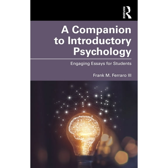 A Companion to Introductory Psychology: Engaging Essays for Students, (Paperback)