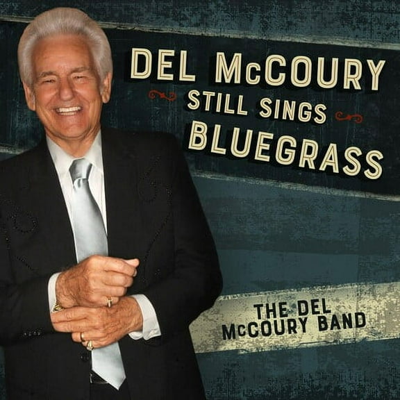 Del McCoury - Del Mccoury Still Sings Bluegrass - Music & Performance - CD