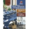 thumbnail image 1 of Pre-Owned Basic Carpentry and Interior Design Projects for the Home and Garden: Make It Yourself (Hardcover) 0764343637 9780764343636, 1 of 1