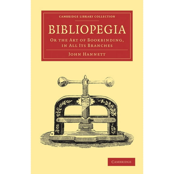 Cambridge Library Collection - History o Bibliopegia, (Paperback)