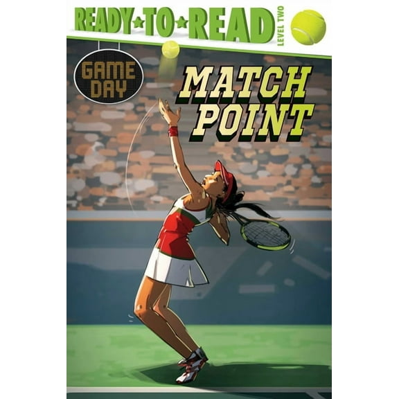 Game Day: Match Point : Ready-to-Read Level 2 (Hardcover)