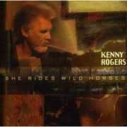 Kenny Rogers - She Rides Wild Horses [CD]