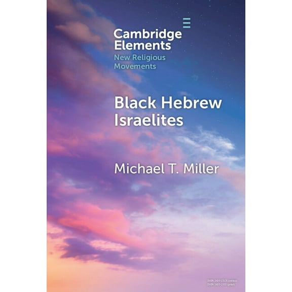 Elements in New Religious Movements Black Hebrew Israelites, (Hardcover)