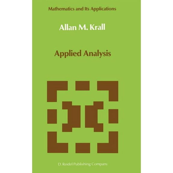Mathematics and Its Applications Applied Analysis, Book 31, (Hardcover)
