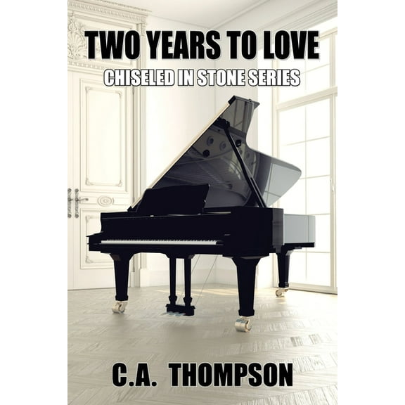 Chiseled in Stone: Two Years To Love (Paperback)