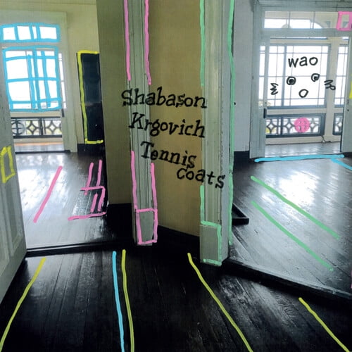 Shabason, Krgovich, Tenniscoats - Wao - Music & Performance - Vinyl