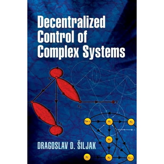 Dover Books on Electrical Engineering Decentralized Control of Complex Systems, (Paperback)