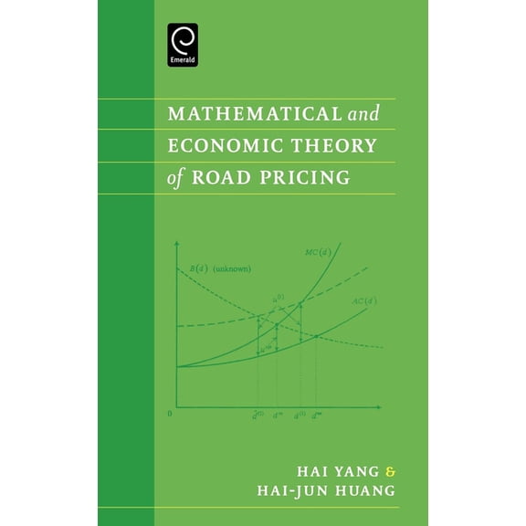 Mathematical and Economic Theory of Road Pricing (Hardcover)
