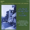 thumbnail image 2 of George Swinford - Recollections of a Gloucestershire Mason - Music & Performance - CD, 2 of 2