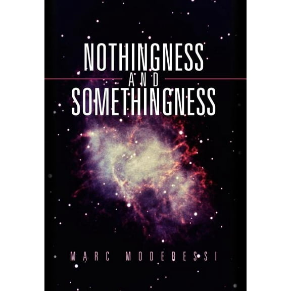 Nothingness and Somethingness (Hardcover)