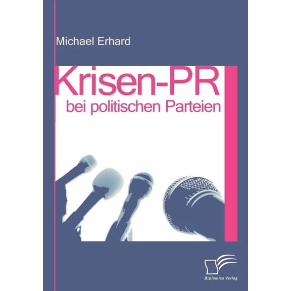 Krisen-PR bei politischen Parteien (Paperback)