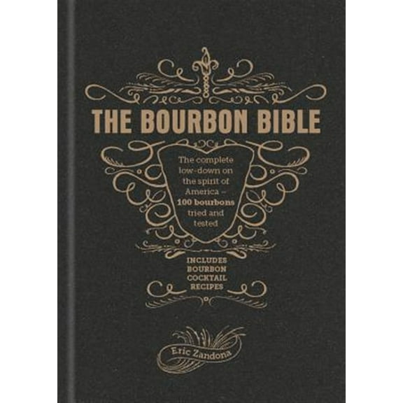 Pre-Owned The Bourbon Bible: Eric Zandona Paperback