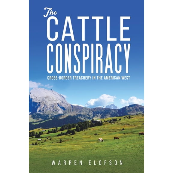 The Cattle Conspiracy -- Warren Elofson