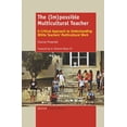 thumbnail image 2 of Pre-Owned The (Im)Possible Multicultural Teacher: A Critical Approach to Understanding White Teachers' Multicultural Work (Paperback) 946351144X 9789463511445, 2 of 2