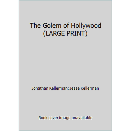 The Golem of Hollywood (LARGE PRINT) (Hardcover) 1629531073 9781629531076