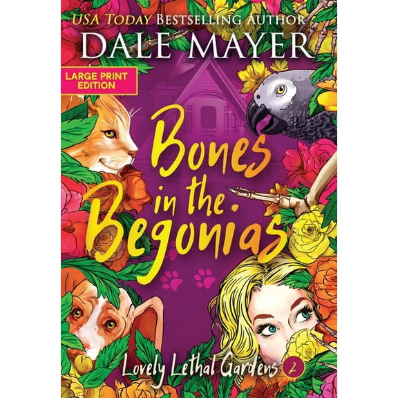 Lovely Lethal Gardens (Large Print, Hard Bones in the Begonias, Book 2, (Hardcover)