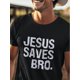 thumbnail image 2 of 'JESUS SAVES BRO' - Men's Front Printed Short-sleeved T-shirt - Comfortable & Breathable Casual Tops for Summer, Spring & Fall - Peace, Love, Faith, 2 of 5