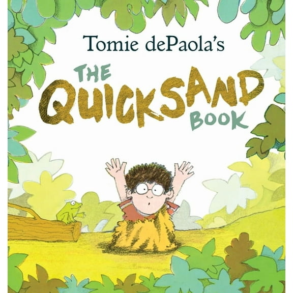 Tomie Depaola's the Quicksand Book, (Hardcover)