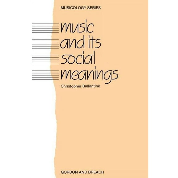 Musicology Music and Its Social Meanings, Book 2, (Paperback)