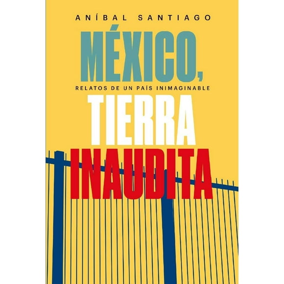 México tierra inaudíta Lince 9788417302009