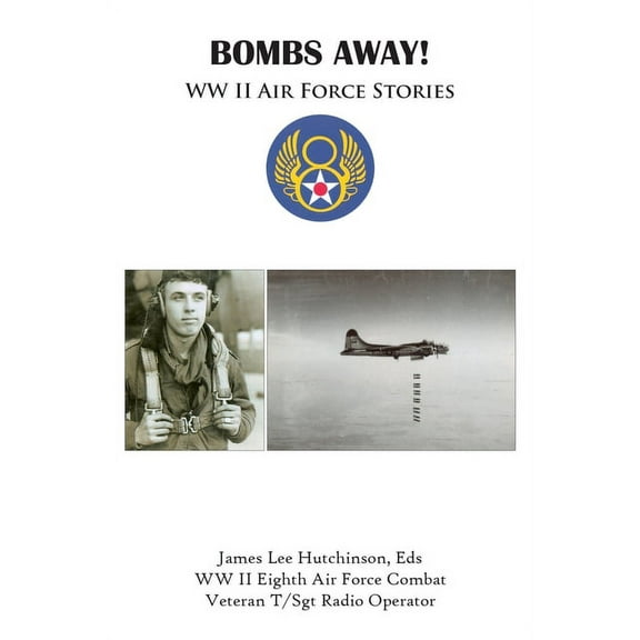 Bombs Away!: Ww Ii Air Force Stories (Paperback)