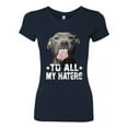 thumbnail image 2 of Wild Bobby, Pitbull to all Haters Funny, Animal Lover, Women Slim Fit Junior Tee, Navy, Small, 2 of 4
