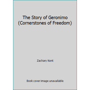 The Story of Geronimo (Cornerstones of Freedom), Used [Paperback]
